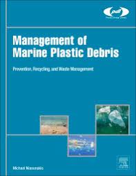 Management of marine plastic debris prevention, recycling, and waste management
