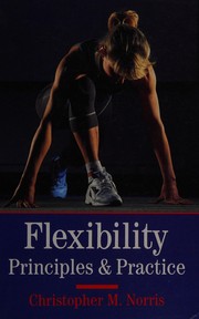 Flexibility principles & practice