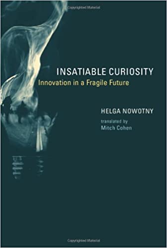 Insatiable curiosity innovation in a fragile future
