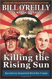Killing the rising sun how America vanquished World War II Japan