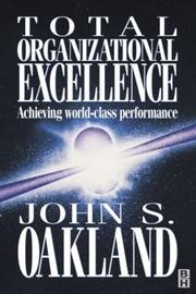 Total organizational excellence achieving world-class performance