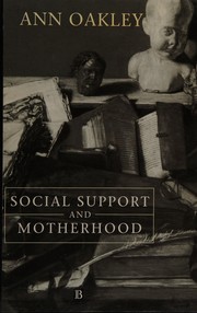 Social support and motherhood the natural history of a research project
