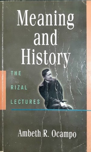 Meaning and history the Rizal lectures