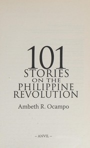 101 stories on the Philippine revolution