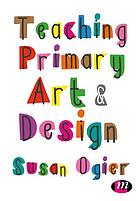 Teaching primary art & design