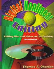 Digital nonlinear editing editing film and video on the desktop