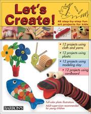 Let's create! plastic, cardboard, fabrics, clay