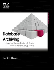 Database archiving how to keep lots of data for a very long time