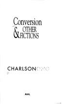 Conversion & other fictions