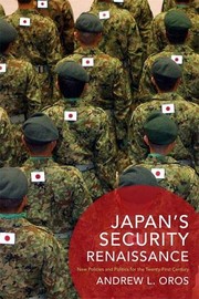 Japan's security renaissance new policies and politics for the twenty-first-century