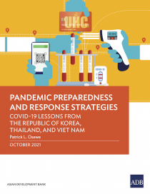 Pandemic preparedness and response strategies COVID-19 lessons from the Republic of Korea, Thailand, and Vietnam.