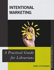 Intentional marketing a practical guide for librarians