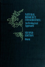 Natural resource conservation an ecological approach
