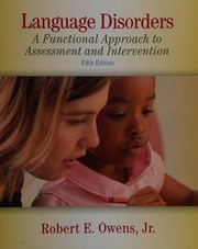 Language disorders a functional approach to assessment and intervention