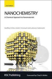 Nanochemistry a chemical approach to nanomaterials