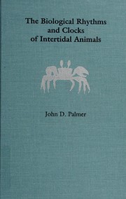 The biological rhythms and clocks of intertidal animals