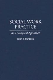 Social work practice an ecological approach