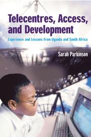 Telecentres, access and development experience and lessons from Uganda and South Africa
