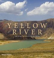 Yellow River the spirit & strength of China