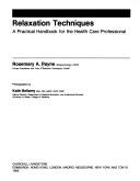 Relaxation techniques a practical handbook for the health care professional