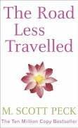 The road less traveled a new psychology of love, traditional values, and spiritual growth