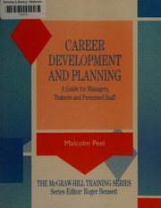 Career development and planning a guide for managers, trainers, and personnel staff.