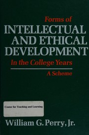 Forms of intellectual and ethical development in the college years a scheme