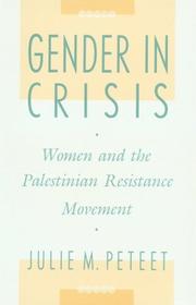 Gender in crisis women and the Palestinian resistance movement