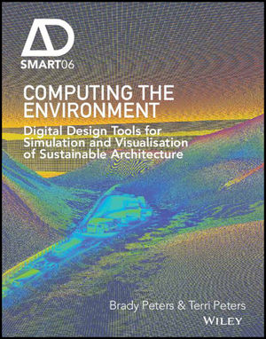 Computing the environment digital design tools for simulation and visualisation of sustainable architecture