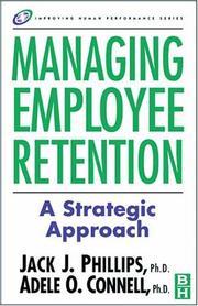 Managing employee retention a strategic accountability approach