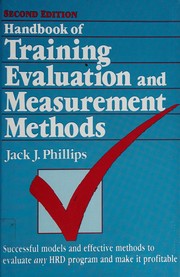 Handbook of training evaluation and measurement methods
