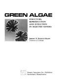 Green algae structure, reproduction and evolution in selected genera