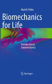 Biomechanics for life introduction to sanomechanics