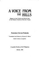 A voice from the hills essays on the culture and world view of the Western Bukidnon Manobo people