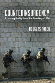 Counterinsurgency exposing the myths of the new way of war