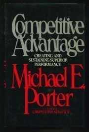 Competitive advantage creating and sustaining superior performance