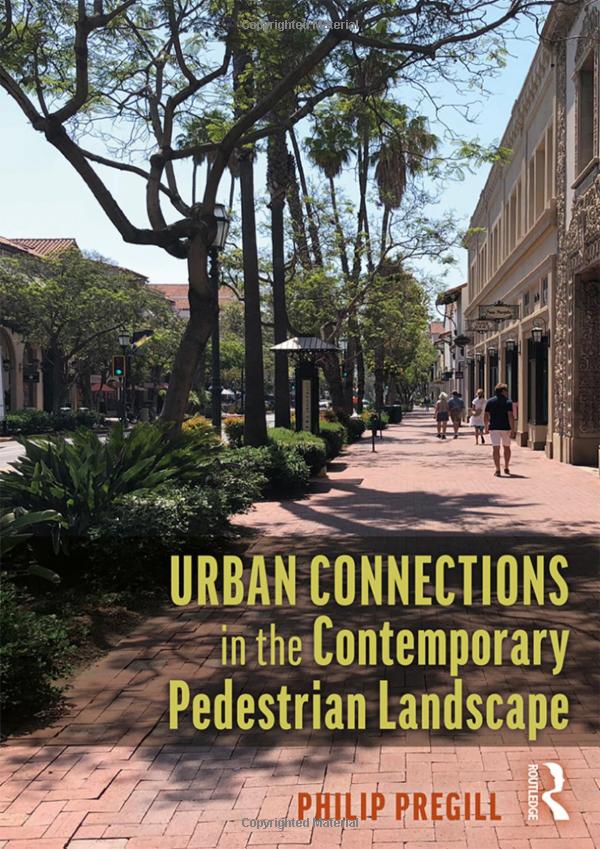 Urban connections in the contemporary pedestrian landscape