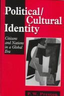 Political / cultural identity citizens and nations in a global era