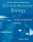Problems book and study guide [to accompany] cell and molecular biology concepts and experiments [by] Gerald Karp