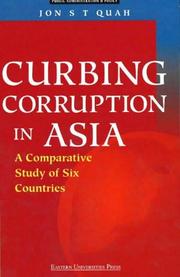 Curbing corruption in Asia a comparative study of six countries