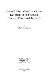 General principles of law in the decisions of international criminal courts and tribunals