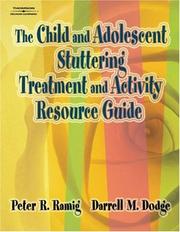 The child and adolescent stuttering treatment and activity resource guide