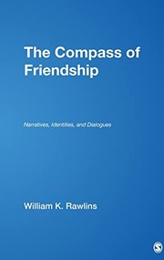 The compass of friendship narratives, identities, and dialogues