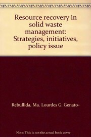 Resource recovery in solid waste management strategies, initiatives, policy issue.