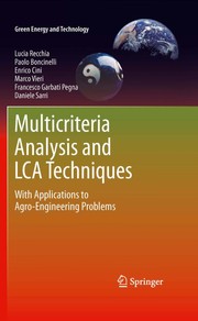 Multicriteria analysis and LCA techniques with applications to agro-engineering problems