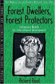 Forest dwellers, forest protectors indigenous models for international development