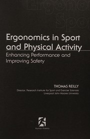 Ergonomics in sport and physical activity enhancing performance and improving safety