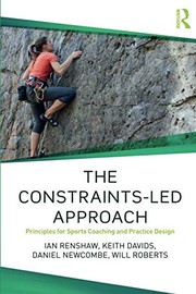 The constraints led approach principles for sports coaching and practice design