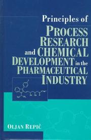 Principles of process research and chemical development in the pharmaceutical industry