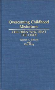 Overcoming childhood misfortune children who beat the odds